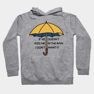 Kiss In The Rain Hoodie